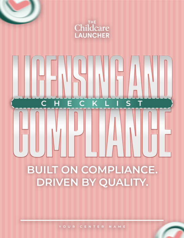 The Complete Childcare Licensing & Compliance Roadmap